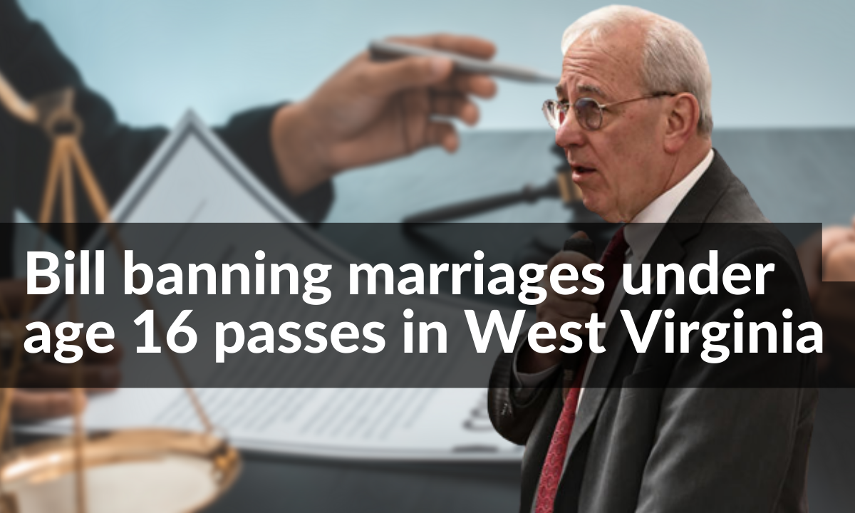 Bill banning marriages under age 16 passes in West Virginia