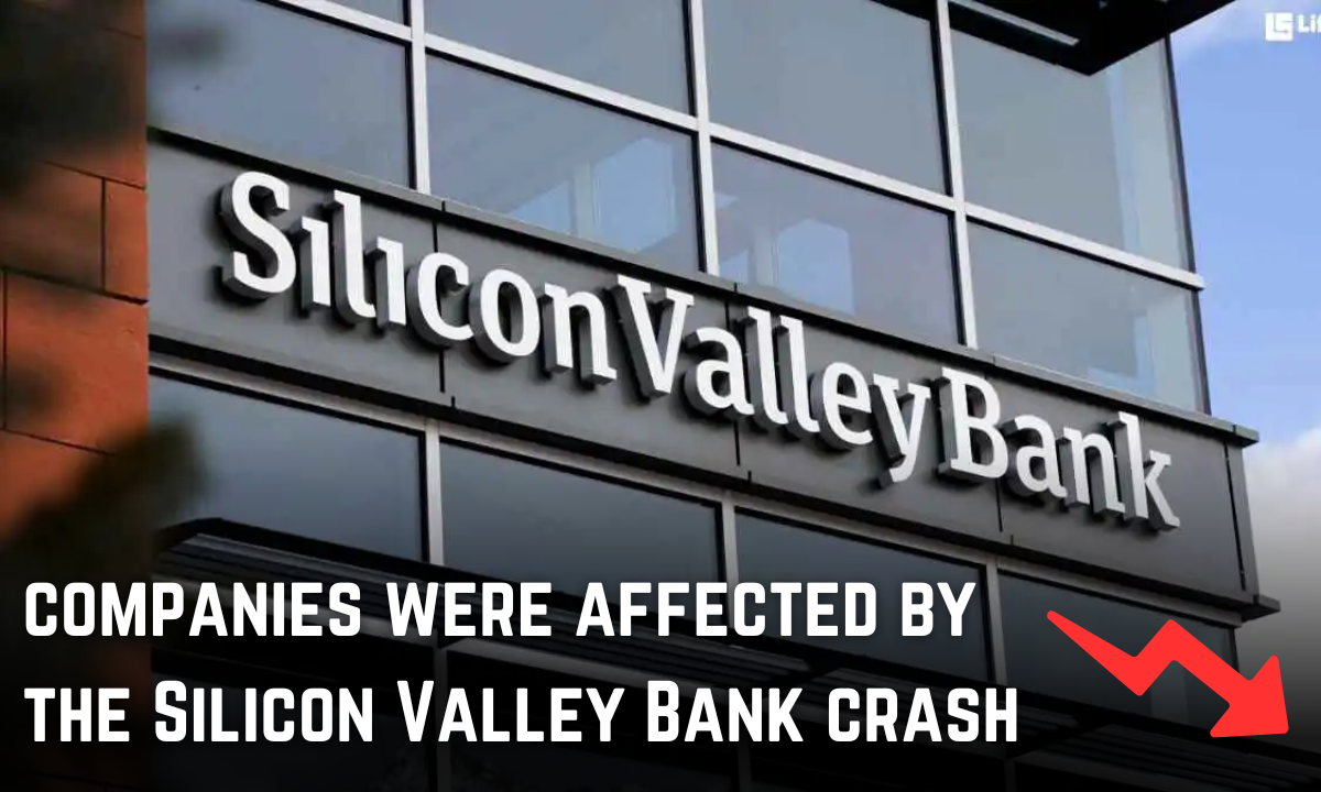 These companies were affected by the Silicon Valley Bank crash
